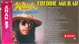 Freddie Aguilar Greatest Hits   NON STOP  -  Freddie Aguilar Tagalog Love Songs Of All Time 2021