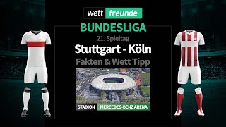 Bundesliga Prognose & Wett-Tipp: Stuttgart - Köln | 2022/23