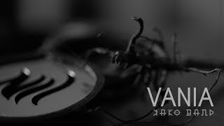 #KAKOBAND - #VANIA (Official Video)