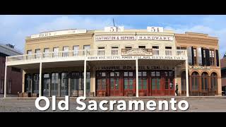 Old Sacramento เมืองเก่าซาคราเมนโต