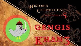 Historia Colmilluda: Gengis Kahn 3: Naruto y Sasuke es cualquier vara. | Ep 5| HISTORIA COLMILLUDA