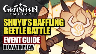 How To Play Shuyu's Beetle Battle Event Guide Day 1 | Onikabuto Utmost Might | Genshin Impact 5.3