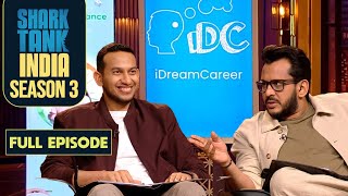 Shark Tank India S3 | Aman \u0026 Ritesh’s Incredible Offer for 'iDreamCareer' | Full Episode