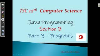 Computer Science ISC 12th - Section B - Java Programming - Part 3
