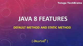 default method and static method in java8|| interface || Explanation in Telugu