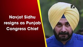 Navjot Sidhu resigns as Punjab Congress Chief