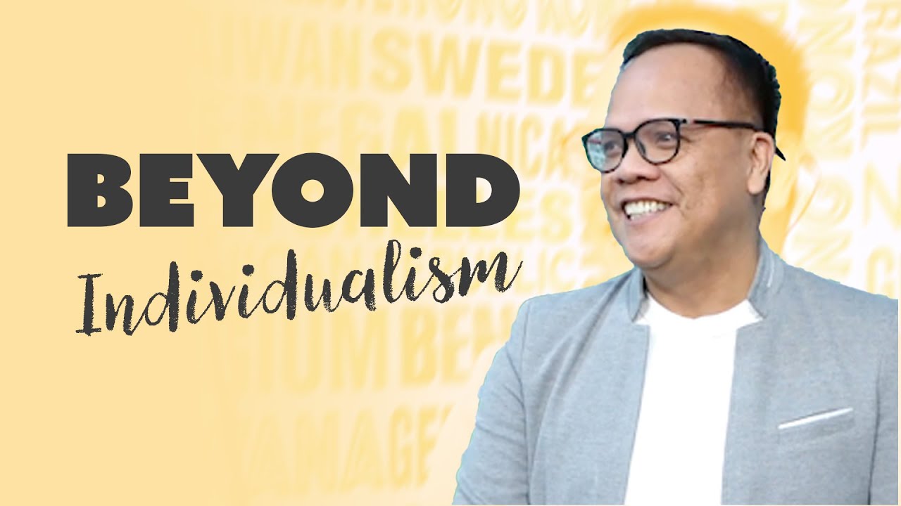 Beyond Individualism Youtube
