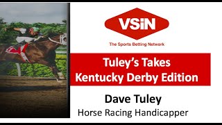 Kentucky Derby Betting Preview from Horse Racing Handicapper Dave Tuley