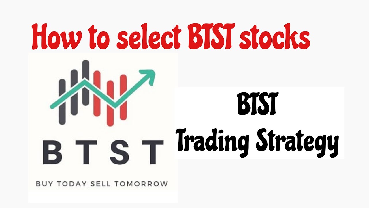 How To Select BTST Stocks || BTST Trading Strategy || Buy Today Sell ...