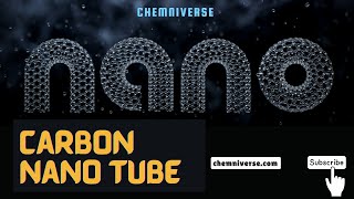Carbon Nano Tube। Nano Technology। Chemniverse