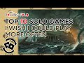 Top 10 Solo Games I Wish I Could Play More Often!