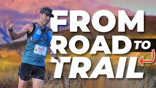 Road to Trail? 3 Things to Consider Before Making the Switch