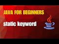 Java Tutorial 8- static keyword |SOP statement
