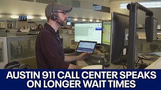 7 On Your Side: Austin 911 call center speaks on longer wait times | FOX 7 Austin