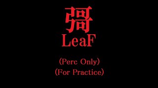 【打楽器アンサンブル】彁 / Ka (Perc. Only) - LeaF【MuseScore】