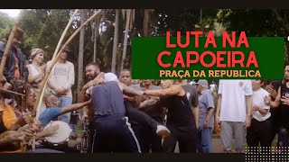 Briga na capoeira ? Praça da Republica