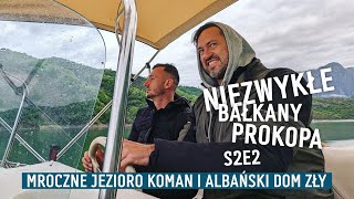 (S2 E2/7) NIEZWYKŁE BAŁKANY PROKOPA 