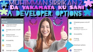 wasu muhimman sirrika da ya kamata ku sani a developer options