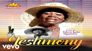 Evang. Dr. Felicia Iyabo Ogunsola - Testimony [Official Video]