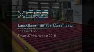 FGS - Landglass Commissioning (3rd Load)