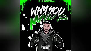 K1 - Why you mad (Prod.Leebrah)