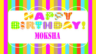 Moksha  Birthday  Wishes - Happy Birthday