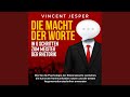 Kapitel 9.7 - Die Macht der Worte - In 6 Schritten zum Meister der Rhetorik: Wie Sie die...