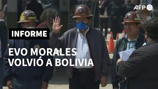Expresidente Evo Morales volvió a Bolivia | AFP