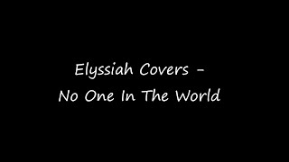 No One In The World (Cover)