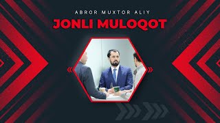 #JONLIMULOQOT • 20.07.2023 Jonli muloqot  © Abror Muxtor Aliy @abrormuxtoraliy.official