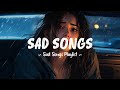 Lagu Sedih 😥 Playlist lagu sedih yang bikin nangis ~ Lagu putus cinta yang bikin patah hati