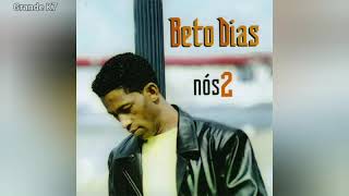 Beto dias - Nós 2 ft. Suzanna Lubrano