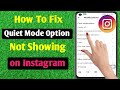 How To Fix Quiet Mode Option Not Showing on Instagram 2023 | Instagram Quiet Mode Not Available