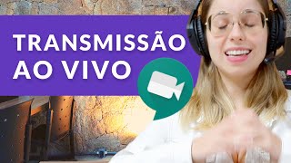 Como Iniciar Stream no Google Meet - Seu evento online com Transmissão ao Vivo (Meet e Chat - Ep 08)