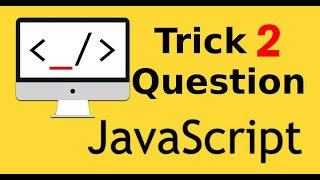 JavaScript Tricky Interview Question in Hindi | part 2