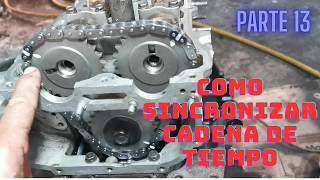 🔧⚙️Como Armar un MOTOR desde cero Pt.13SINCRONIZAR CADENA DE TIEMPO|✅Nissan Tsuru III 16 valvulas🚗