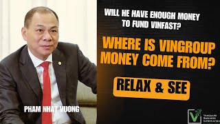 Will Pham Nhat Vuong have enough money to fund Vinfast?