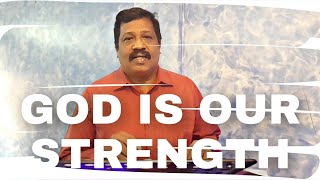 GOD IS OUR STRENGTH (கர்த்தரே நம் பெலன்)—PR.JOSEPH GERALD