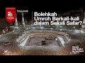 Bolehkah Umroh Berkali-Kali dalam Sekali Safar? - Ustadz Abu Haidar as-Sundawy حفظه الله