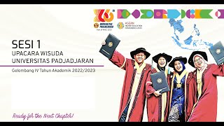 Upacara Wisuda Universitas Padjadjaran Gelombang IV Tahun Akademik 2022 2023 Sesi 1