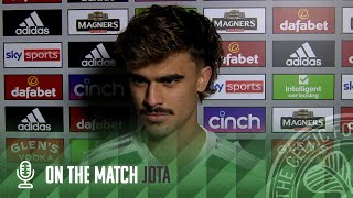 Jota On The Match | Celtic 2-0 Kilmarnock | First 3 points of 2023 at Paradise!