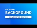 CSS Background Gradient Animation