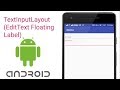 AndroidTutorials-TextInputLayout(Floating Label of EditText)