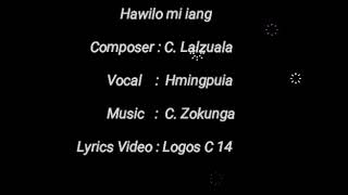 Pang hla-Hawilo mi iang (Lyrics video)