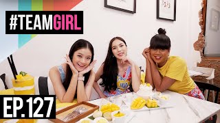 #TEAMGIRL | EP.127 จัดอันดับ Top 4 ร้านเด็ด ย่านท่าเตียน