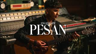 Angah Razif - Pesan (Official Lyrics Video)