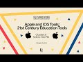 Apple and IOS Tools: 21st Century Education Tools