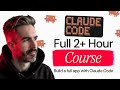 Full Claude Code App Building Course in One Video (2+ Hours)