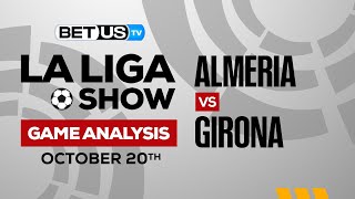Almeria vs Girona | La Liga Expert Predictions, Soccer Picks & Best Bets