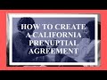 How to Create a California Prenuptial Agreement